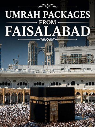 Umrah Packages from Faisalabad