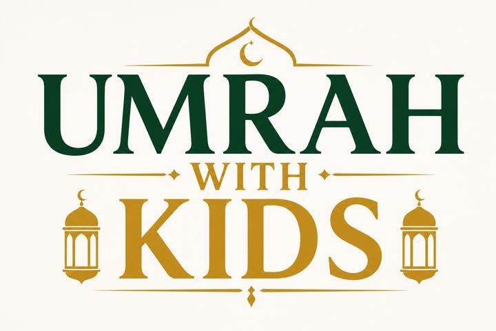 Umrah With Kids Guide