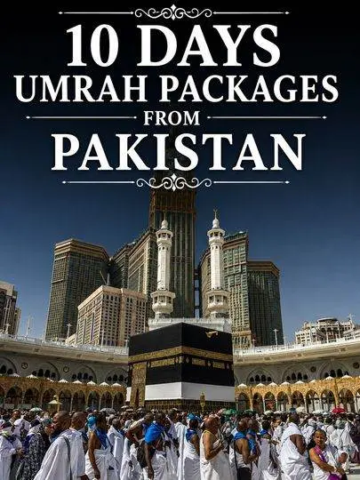 10 Days Umrah Packages from Pakistan