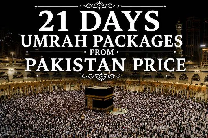 21 Days Umrah Packages from Pakistan
