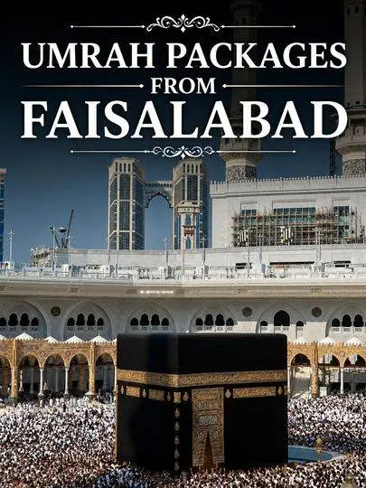 Umrah Packages from Faisalabad
