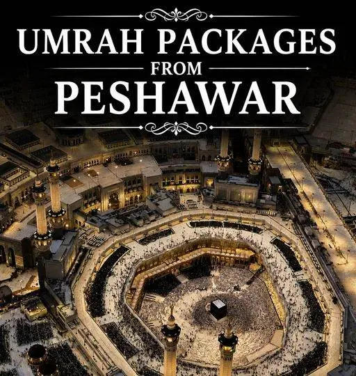 Umrah Packages from Peshawar